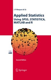 Applied Statistics Using SPSS, STATISTICA, MATLAB and R - Cover