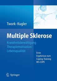Multiple Sklerose: Krankheitsbewältigung, Therapiemotivation, Lebensqualität - Cover