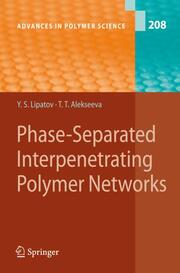 Phase-Separated Interpenetrating Polymer Networks - Cover