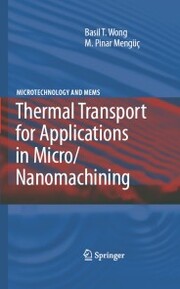 Thermal Transport for Applications in Micro/Nanomachining - Cover