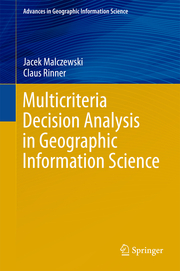 Mulitcriteria Decision Analysis in Geographic Information Science
