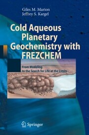 Cold Aqueous Planetary Geochemistry with FREZCHEM - Cover
