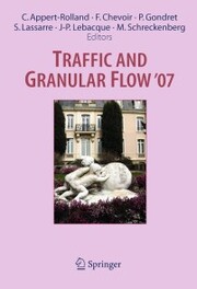 Traffic and Granular Flow ' 07