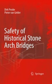Safety of historical stone arch bridges