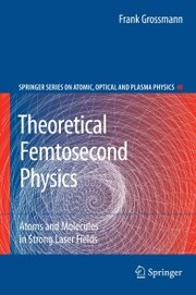 Theoretical Femtosecond Physics - Cover