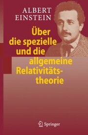 Über die spezielle und die allgemeine Relativitätstheorie - Cover