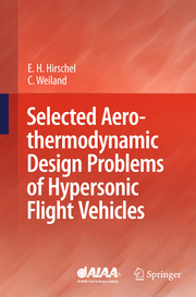 Selected Aerothermodynamic Design Problems of Hypersonic Flight Vehicles