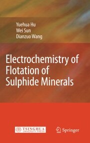 Electrochemistry of Flotation of Sulphide Minerals - Cover