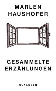 Gesammelte Erzählungen (Marlen Haushofer: Die gesammelten Romane und Erzählungen 6) - Cover