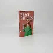 Peace, Bitches! - Abbildung 3