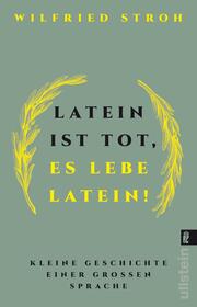 Latein ist tot, es lebe Latein! - Cover
