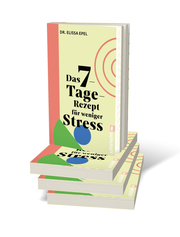 Das 7-Tage-Rezept für weniger Stress - Abbildung 1