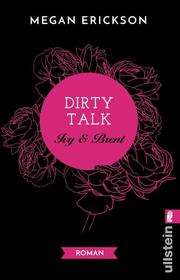 Dirty Talk - Ivy & Brent
