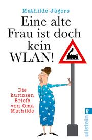 'Eine alte Frau ist doch kein WLAN!' - Cover