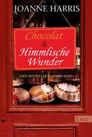 Chocolat & Himmlische Wunder