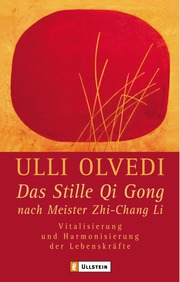 Das Stille Qi Gong nach Meister Zhi-Chang Li