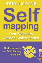 Self Mapping - Den Weg zum wahren Selbst finden