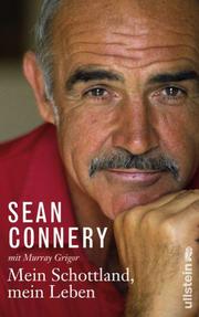 Sean Connery: Mein Schottland, mein Leben