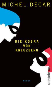 Die Kobra von Kreuzberg