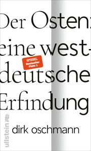 Der Osten - eine westdeutsche Erfindung