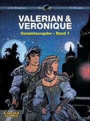 Valerian & Veronique Gesamtausgabe 1