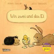 Maxi Pixi 434: Wir zwei und das Ei