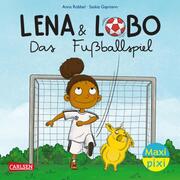 Maxi Pixi 450: Lena und Lobo: Das Fußballspiel