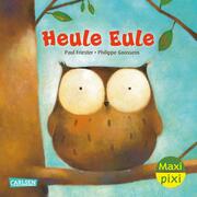 Maxi Pixi 456: Heule Eule - Cover