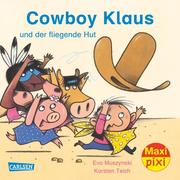 Maxi Pixi - Cowboy Klaus und der fliegende Hut