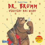 Maxi Pixi - Dr. Brumm versteht das nicht