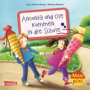 Antonia und Ole kommen in die Schule - Cover