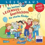 LESEMAUS - Die besten Lesemaus-Geschichten für starke Kinder