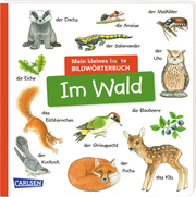 Mein kleines buntes Bildwörterbuch: Im Wald - Cover