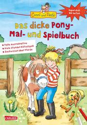 Conni und Flecki: Das dicke Pony-Mal- und Spielbuch - Cover