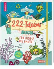 Dein 222 Ideen-Buch für dich und die Umwelt