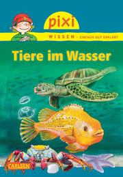 Pixi Wissen - Tiere im Wasser