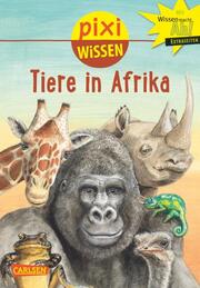 Pixi Wissen - Tiere in Afrika