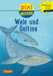Pixi Wissen - Wale und Delfine