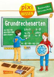 Pixi Wissen - Basiswissen Grundschule: Grundrechenarten
