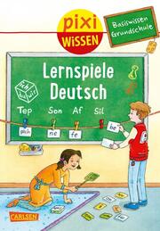 Pixi Wissen - Basiswissen Grundschule: Lernspiele Deutsch