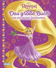 Disney Rapunzel - Das große Buch mit den besten Geschichten