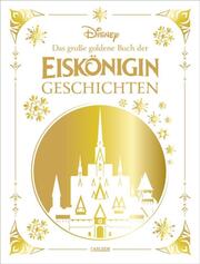Disney: Das große goldene Buch der Eiskönigin-Geschichten - Cover