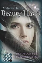 Beauty Hawk - Der Fluch der Sturmprinzessin