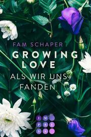 Growing Love - Als wir uns fanden