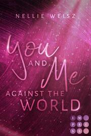 You and me against the World