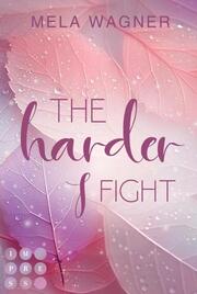 The Harder I Fight