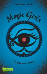 Magic Girls 7: In geheimer Mission - Cover