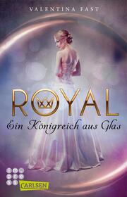 Royal - Ein Königreich aus Glas - Cover