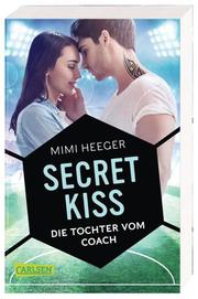 Secret Kiss. Die Tochter vom Coach