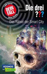 Dein Fall: Das Rätsel der Smart City - Cover